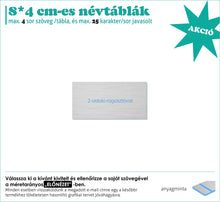 Kép betöltése a galériamegjelenítőbe: Névtábla (fémhatású ezüst, gravírozott)