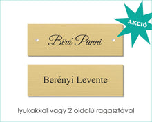 Kép betöltése a galériamegjelenítőbe: Arany tábla 2 névvel