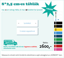Kép betöltése a galériamegjelenítőbe: Színes névtábla kicsi (1-2 soros színes, gravírozott)