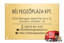 Kép betöltése a galériamegjelenítőbe: Cégtábla (rézhatású arany, gravírozott)
