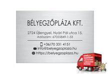 Kép betöltése a galériamegjelenítőbe: Cégtábla (fémhatású ezüst, gravírozott)
