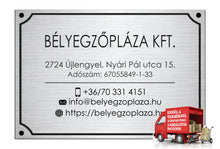 Kép betöltése a galériamegjelenítőbe: Cégtábla (fémhatású ezüst, gravírozott)

